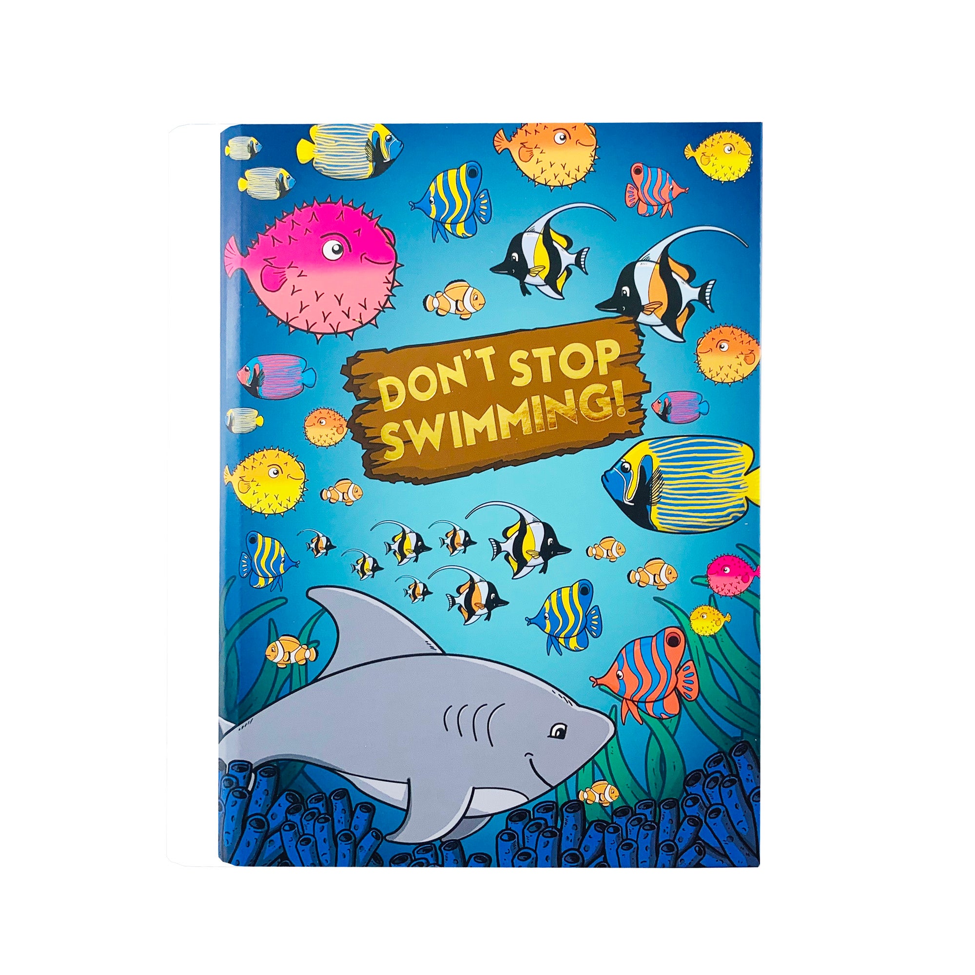 Journal - Don't Stop Swimming Fish